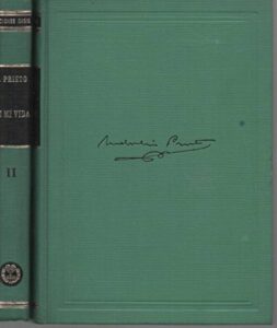 Indalecio Prieto Tuero. De mi vida. Ediciones Oasis, México