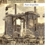 Piotr Kropotkin. Campos, fábricas y talleres.