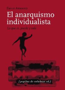 Emile Armand. El individualismo anarquista